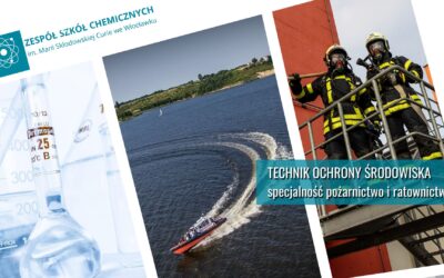 Zostań technikiem ochrony środowiska i strażakiem-ratownikiem – kierunek z przyszłością w Zespole Szkół Chemicznych we Włocławku!