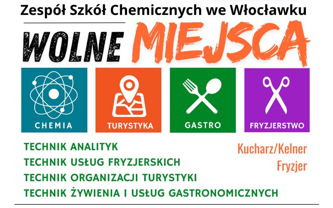 Zespół Szkół Chemicznych we Włocławku – są jeszcze wolne miejsca!