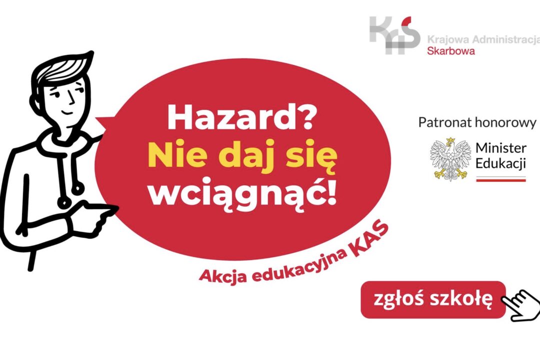Hazard? Nie daj się wciągnąć!”